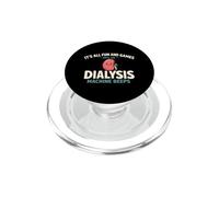 It's All Fun and Games Until The Dialysis Machine Beeps PopSockets PopGrip for MagSafe