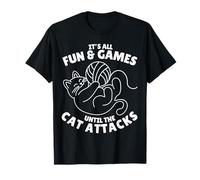 It's All Fun & Games Until The Cat Attacks Funny Knitting T-Shirt