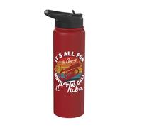 It's All Fun Until You Call It Tuba Baritone Bass Player Stainless Steel Insulated Water Bottle
