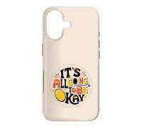 It's All Going To Be Ok Case for iPhone 17