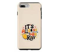 It's All Going To Be Ok Case for iPhone 7 Plus/8 Plus