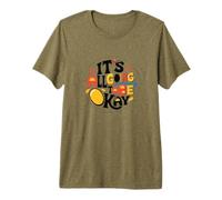 It's All Going to Be Ok Premium T-Shirt
