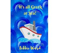It's all Greek at Sea!