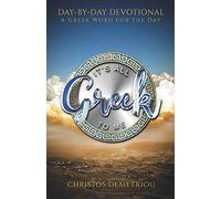 It's All Greek To Me: Day-by-Day Devotional