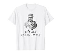 It's All Greek To Me T-Shirt