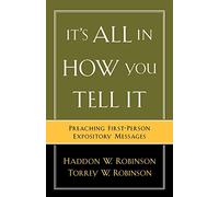 It's All in How You Tell It: Preaching First-Person Expository Messages