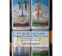 It's All In The Cards: Tarot Reading Made Easy: Workbook Edition with Revised Illustrations