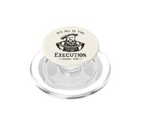 It's All In The Execution - Henry VIII Tudor King Funny Meme PopSockets PopGrip for MagSafe