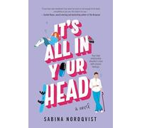 It's All in Your Head – A Novel – Grand Central Publishing
