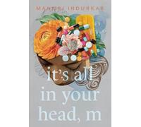 It's All in Your Head, M