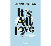 It's all love: Reflets du coeur et de l'âme