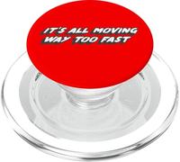 It's All Moving Way Too Fast | Living Life Older PopSockets PopGrip for MagSafe