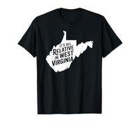 It's All Relative in West Virginia Funny WV Mountain Love T-Shirt