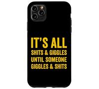 It's All Shits & Giggles Adult Humor Sarcastic Funny Meme Case for iPhone 11 Pro Max