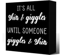 It's All Shits & Giggles Wood Box Sign Rustic Block Plaque for Wall Tabletop Desk Office Shelf Table Bedroom Bathroom Home Decor 5x5 Inch
