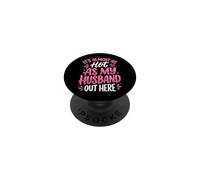 It's Almost As Hot As My Husband Out Here PopSockets Adhesive PopGrip