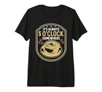 It's Always 5 O'clock Somewhere Loves Coffee Bean Espresso Premium T-Shirt