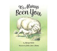 It's Always Been You