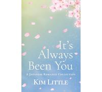 It's Always Been You: A Japanese Romance Collection