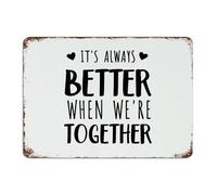 It's Always Better When We're Together Metal Signs Outdoor 10x14 Inch Rustic Coffee Bar Men Cabin Home Decor Metal Plaque Wall Art Plaques for Dining Room