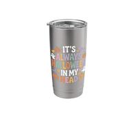 It's Always Halloween in My Head Spooky Creepy - Stainless Steel Insulated Tumbler