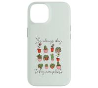 It's Always Okay to Buy More Plants Fun Plant Mama Meme Case for iPhone 14