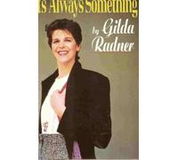 Its Always Something