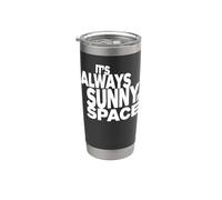 It's Always Sunny in Space Orbital Data Center Stainless Steel Insulated Tumbler