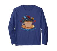 It's Always Tea Time with Colorful Flowers Inside A Tea Cup Long Sleeve T-Shirt
