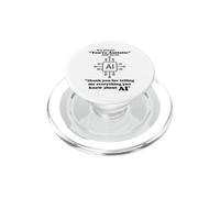 It's Always You're Autistic Funny AI Brain Sarcasm Tech Joke PopSockets PopGrip for MagSafe