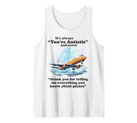 It's Always You're Autistic Funny Autism Planes ADHD Quote Tank Top
