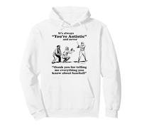 It's Always You're Autistic Never Thank You For Baseball Pun Pullover Hoodie