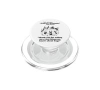 It's Always You're Autistic Never Thanks For... Bugs Funny PopSockets PopGrip for MagSafe