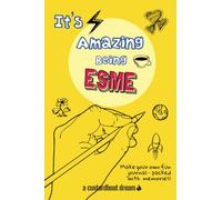 It's Amazing Being Esme