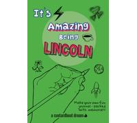 It's Amazing Being Lincoln: A fun activity personal name journal.