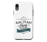 It's An Aaliyah Thing You Wouldn't Understand Funny Aaliyah Case for iPhone XR