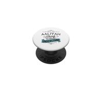 It's An Aaliyah Thing You Wouldn't Understand Funny Aaliyah PopSockets Adhesive PopGrip