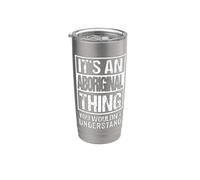 It's an Aboriginal Thing You Wouldn't Understand Australia Stainless Steel Insulated Tumbler