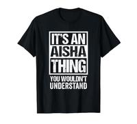 It's an Aisha Thing You Wouldn't Understand First Name Value Graphic T-Shirt, Men, Black, L