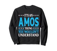 It's An Amos Thing Surname Funny Team Family Last Name Amos Sweatshirt