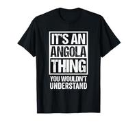It's An Angola Thing You Wouldn't Understand Angolan T-Shirt