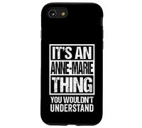 It's An Anne-Marie Thing You Wouldn't Understand First Name Case for iPhone SE (2020) / 7/8
