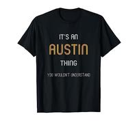 It's an Austin Thing Funny Personalized First & Last Name T-Shirt