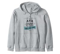 It's An Ava Thing You Wouldn't Understand Funny Ava Name Zip Hoodie