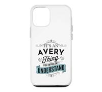 It's An Avery Thing You Wouldn't Understand Funny Avery Name Case for iPhone 12/12 Pro