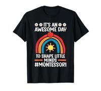 It's an Awesome Day to Shape Little Minds #Montessori T-Shirt