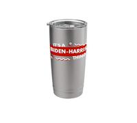 It's an Biden Harris Thing Stainless Steel Insulated Tumbler
