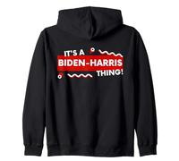 It's an Biden Harris Thing Zip Hoodie