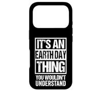 It's An Earth Day Thing You Wouldn't Understand Environment Case for iPhone 17 Pro