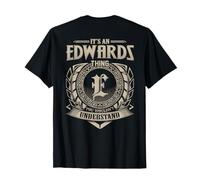It's An EDWARDS Thing You Wouldn't Understand Family Name T-Shirt